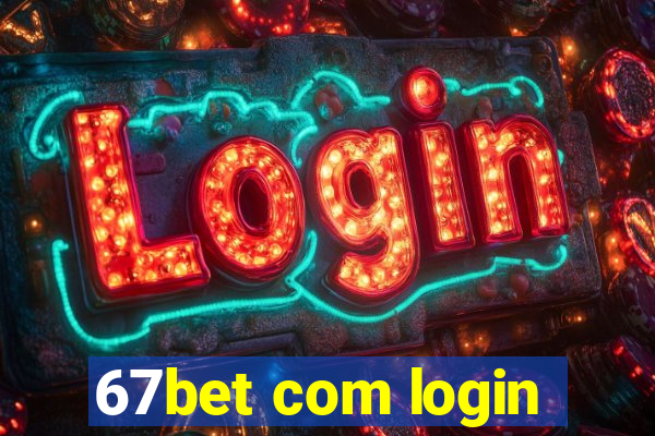 67bet com login